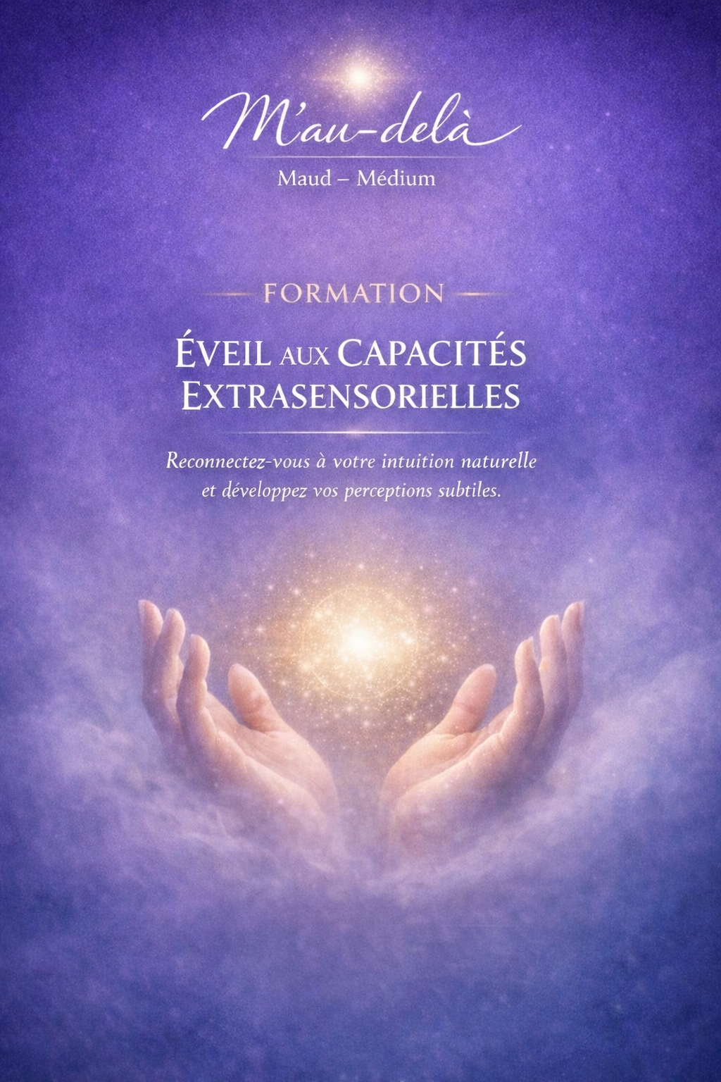 Affiche de M'Au-delà pour formation sur Eveil capacités extrasensorielles avec une médium de Trélazé, près d'Angers.